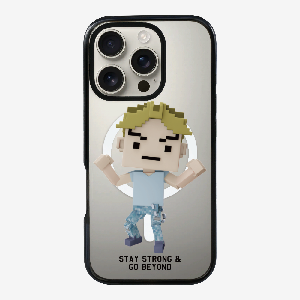 Stay Strong & Go Beyond Phone Case