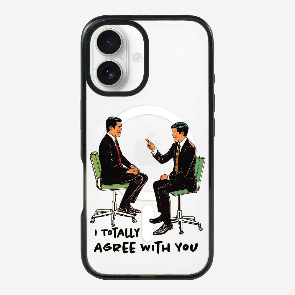 I Totally Agree with You保護殼